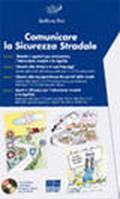 Comunicare la sicurezza stradale. Con CD-ROM (4 vol.)