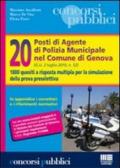 Venti posti di agente di polizia municipale nel Comune di Genova. 1800 quesiti a risposta multipla per la simulazione della prova preselettiva