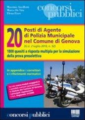 Venti posti di agente di polizia municipale nel Comune di Genova. 1800 quesiti a risposta multipla per la simulazione della prova preselettiva