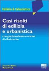 CASI RISOLTI DI EDILIZIA E URBANITICA