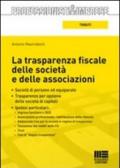 La trasparenza fiscale delle società e delle associazioni