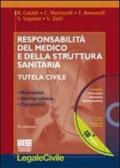 Responsabilità del medico e della struttura sanitaria. Con CD-ROM