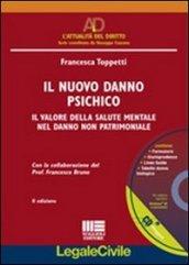 Il nuovo danno psichico. Con CD-ROM