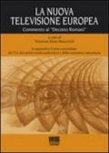 La nuova televisione europea. Commento al «Decreto Romani»