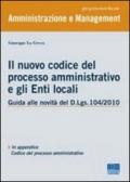 Il nuovo codice del processo amministrativo e gli enti locali