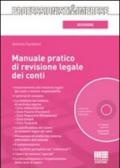 Manuale pratico di revisione legale dei conti. Con CD-ROM