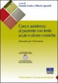 Cura e assistenza al paziente con ferite acute e ulcere croniche