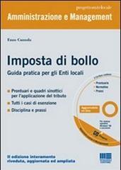 Imposta di bollo. Guida pratica per gli enti locali. Con CD-ROM