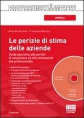 Le perizie di stima delle aziende. Con CD-ROM