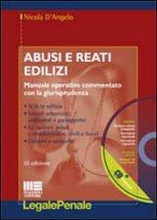 Abusi e reati edilizi. Con CD-ROM