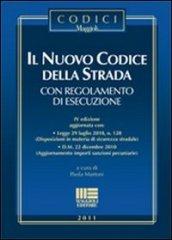 Il nuovo codice della strada con regolamento di esecuzione