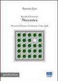 Raccolta di lezioni per meccanica. Meccanica del punto. Gravitazione. Corpo rigido