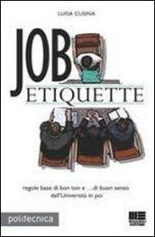 Job etiquette