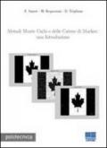 Metodi Monte Carlo e delle Catene di Markov: una introduzione. Con software