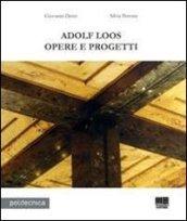 Adolf Loos. Opere e progetti