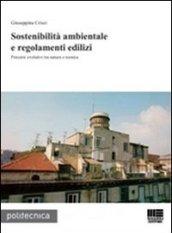 Sostenibilità ambientale e regolamenti edilizi. Percorsi evolutivi tra natura e tecnica