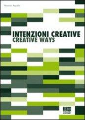 Intenzioni creative-Creative ways