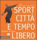 Sport città e tempo libero