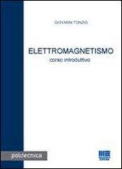 Elettromagnetismo. Corso introduttivo