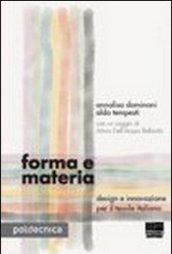 Forma e materia. Design e innovazione per il tessile italiano