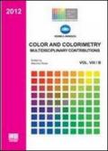 Color and colorimetry. Multidisciplinary contributions
