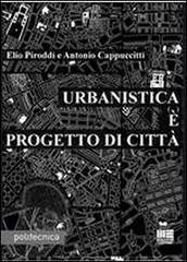 Urbanistica è progetto di città