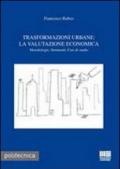 Trasformazioni urbane. La valutazione economica