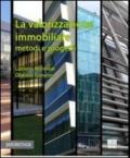 La valorizzazione immobiliare. Metodi e prpgetti