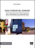 Nuovi itinerari del consumo-New itineraries of consumption