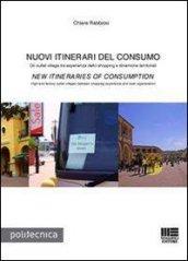 Nuovi itinerari del consumo-New itineraries of consumption