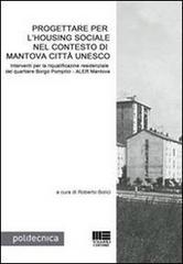 Progettare per l'Housing sociale nel contesto di Mantova città Unesco