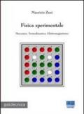 Fisica sperimentale. Meccanica. Termodinamica. Elettromagnetismo