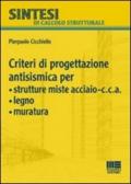 Criteri di progettazione antismismica per strutture miste acciaio-c.c.a, legno, muratura