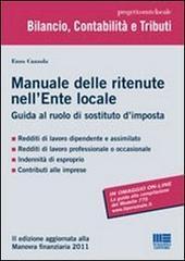 Manuale delle ritenute nell'ente locale. Guida al ruolo di sostituto d'imposta