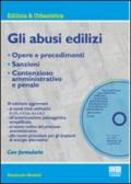 GLI ABUSI EDILIZI. CON CD-ROM