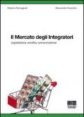 Il mercato degli integratori. Legislazione, vendita, comunicazione