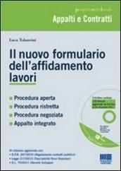 Il nuovo formulario dell'affidamento lavori. Con CD-ROM