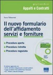 Il nuovo formulario dell'affidamento servizi e forniture. Con CD-ROM