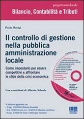 Il controllo di gestione nella pubblica amministrazione locale. Con CD-ROM