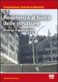 Resistenza al fuoco delle strutture. Principi e applicazioni