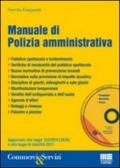 Manuale di polizia amministrativa. Con CD-ROM