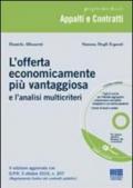 L'offerta economicamente più vantaggiosa e l'analisi multicriteri. Con CD-ROM