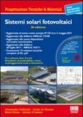 Sistemi solari fotovoltaici. Con CD-ROM