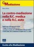 La contro-mediazione nella R.C. medica e nella R.C. auto