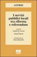 I servizi pubblici locali tra riforma e referendum