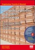 Il progetto esecutivo degli edifici in muratura. Con CD-ROM