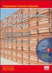 Il progetto esecutivo degli edifici in muratura. Con CD-ROM