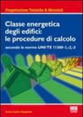 Classe energetica degli edifici: le procedure di calcolo secondo le UNI TS 11300 -1, -2, -3