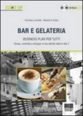 Bar e gelateria. Business plan per tutti. Con CD-ROM