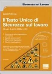 Il Testo Unico di sicurezza sul lavoro. Con CD-ROM